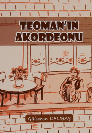 Teoman'ın Akordeonu Gülseren Delibaş