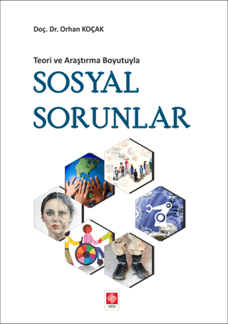 Teori ve Araştırma Boyutuyla Sosyal Sorunlar Orhan Koçak