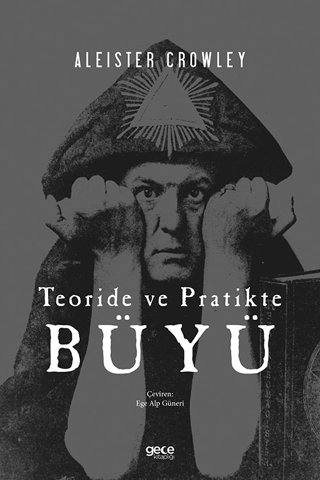 Teoride ve Pratikte Büyü Aleister Crowley