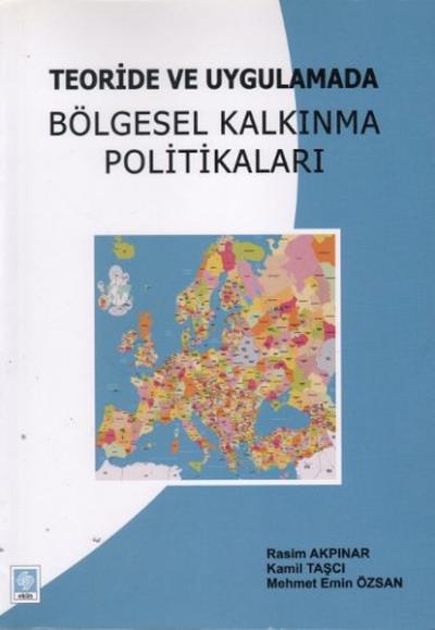 Teoride Ve Uygulamada Bölgesel Kalkınma Politikaları %5 indirimli Rasi