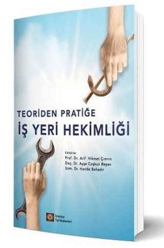 Teoriden Pratiğe İş Yeri Hekimliği Arif Hikmet Çımrın