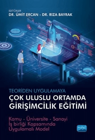 Teoriden Uygulamaya Çok Uluslu Ortamda Girişimcilik Eğitimi Ümit Ercan