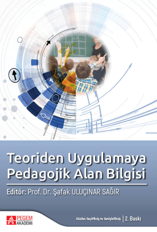 Teoriden Uygulamaya Pedagojik Alan Bilgisi Şafak Uluçınar Sağır