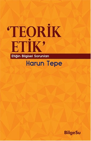 Teorik Etik Harun Tepe