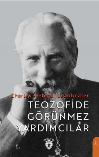 Teozofide Görünmez Yardımcılar Charles Webster Leadbeater