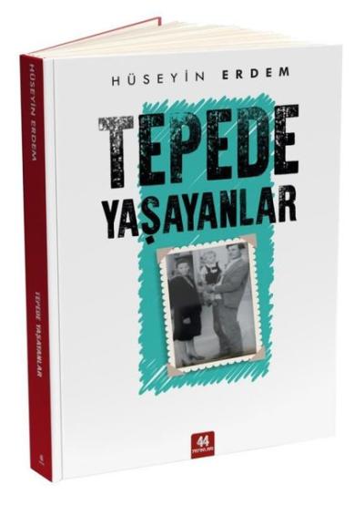 Tepede Yaşayanlar Hüseyin Erdem