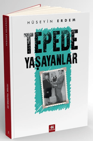 Tepede Yaşayanlar Hüseyin Erdem