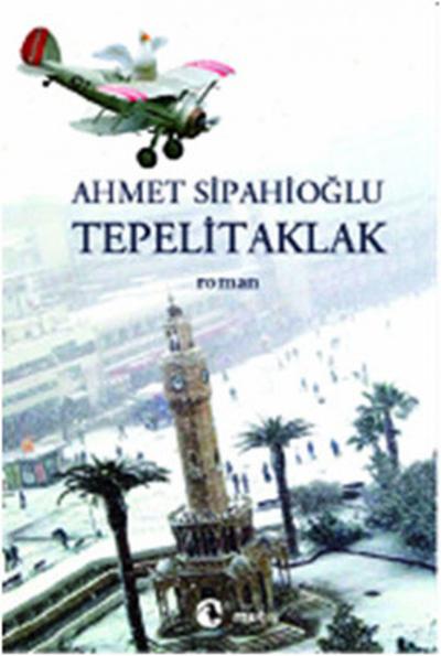 Tepelitaklak Ahmet Sipahioğlu