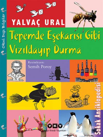 Tepemde Eşekarısı Gibi Vızıldayıp Durma %29 indirimli Yalvaç Ural