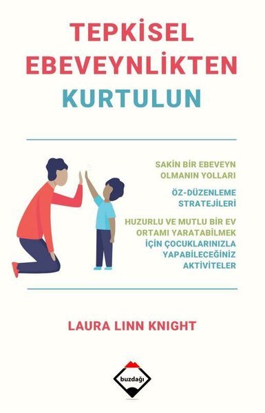 Tepkisel Ebeveynlikten Kurtulun Laura Linn Knight