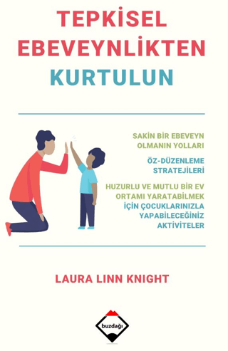 Tepkisel Ebeveynlikten Kurtulun Laura Linn Knight