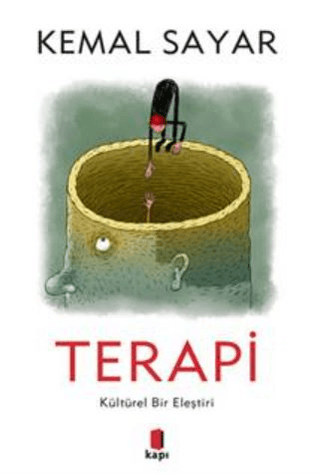 Terapi - Kültürel Bir Eleştiri (Ciltli) Kemal Sayar