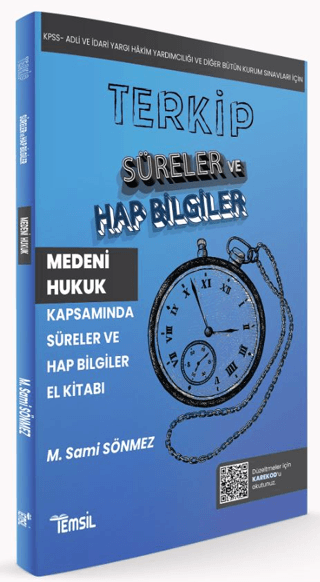 Terkip Medeni Hukuk Kapsamında Süreler ve Hap Bilgiler El Kitabı M. Sa