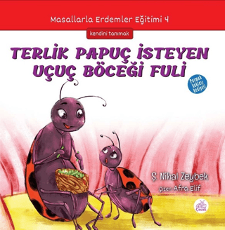 Terlik Papuç İsteyen Uçuç Böceği Fuli Şerife Nihal Zeybek