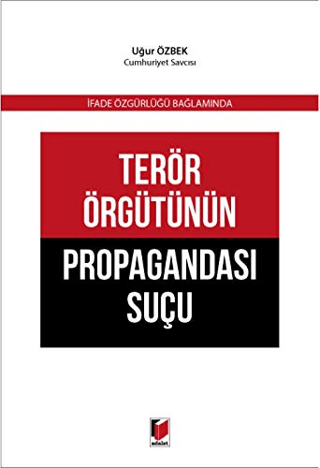 Terör Örgütünün Propagandası Suçu Uğur Özbek