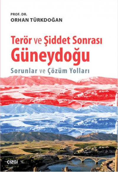 Terör ve Şiddet Sonrası Güneydoğu Orhan Türkdoğan