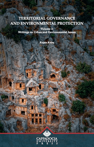 Territorial Governance and Environmental Protection Volume 2 Ruşen Kel