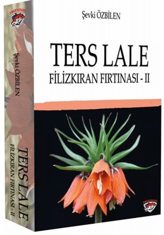 Ters Lale - Filizkıran Fırtınası 2 Şevki Özbilen