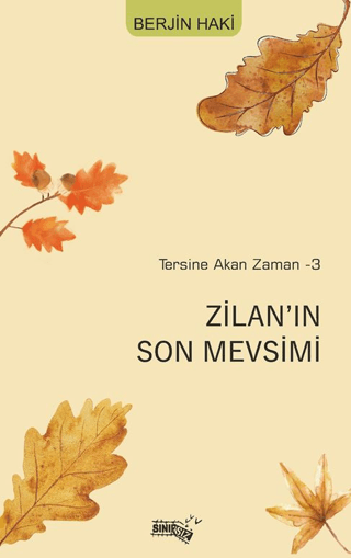 Tersine Akan Zaman-3 Zilan’ın Son Mevsimi Berjin Haki