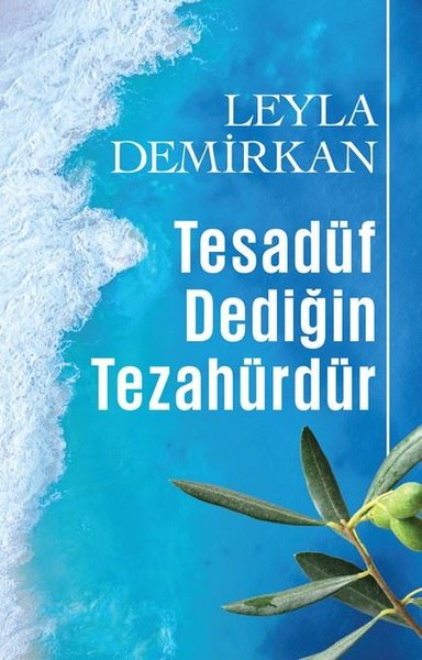 Tesadüf Dediğin Tezahürdür Leyla Demirkan