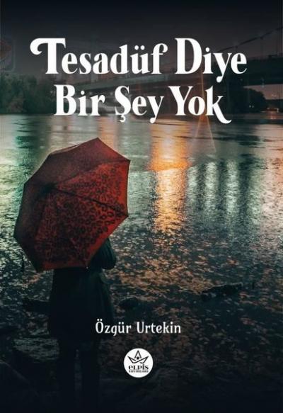 Tesadüf Diye Bir Şey Yok Özgür Urtekin