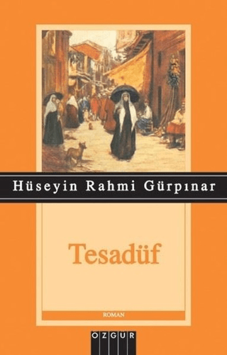 Tesadüf Hüseyin Rahmi Gürpınar