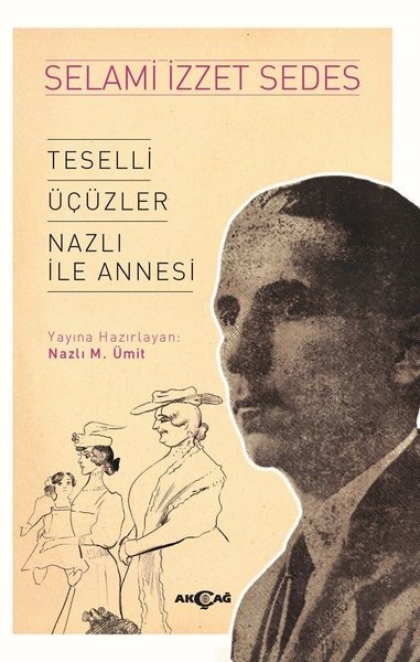 Teselli Üçüzler Nazlı İle Annesi Selami İzzet Sedes