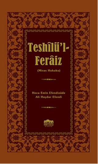 Teshilü'l-Feraiz (Ciltli) Ali Haydar Efendi