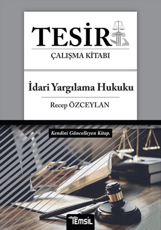 Tesir İdari Yargılama Hukuku Çalışma Kitabı Recep Özceylan