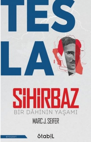 Tesla Sihirbaz - Bir Dahinin Yaşamı Marc J. Seifer