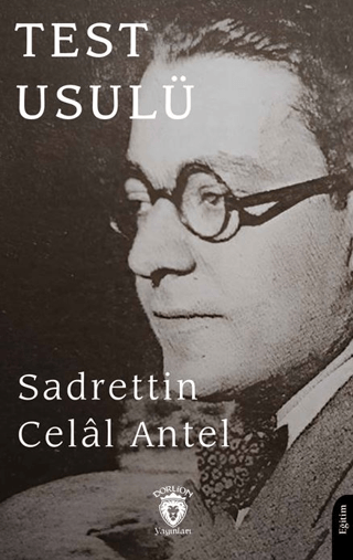 Test Usulü Sadrettin Celal Antel