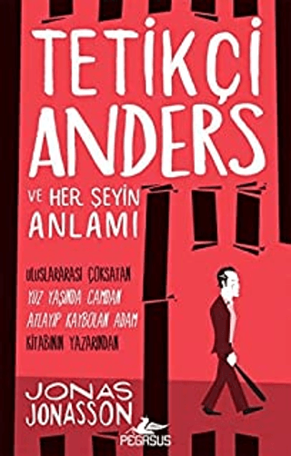 Tetikçi Anders ve Her Şeyin Anlamı Jonas Jonasson