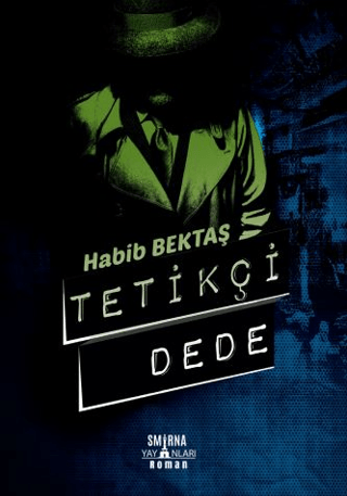 Tetikçi Dede Habib Bektaş