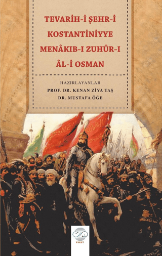 Tevarih-i Şehr-i Kostantiniyye Menakıb-ı Zuhur-ı Al-i Osman Kolektif