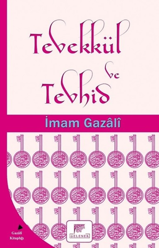 Tevekkül ve Tevhid İmam Gazali