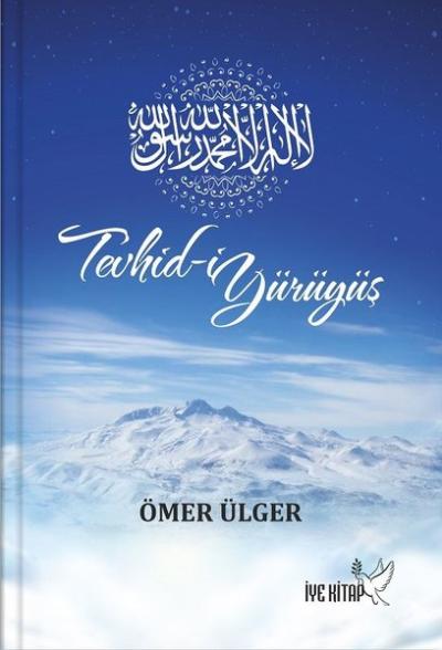 Tevhid-i Yürüyüş Ömer Ülger