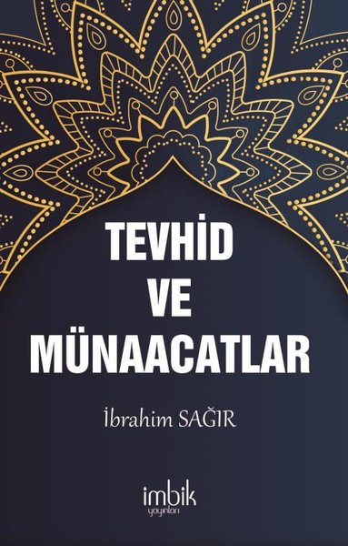 Tevhid ve Münacaatlar İbrahim Sağır