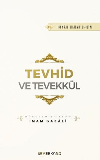 Tevhid ve Tevekkül İmam Gazali