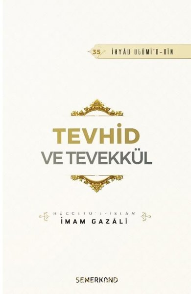 Tevhid ve Tevekkül İmam Gazali