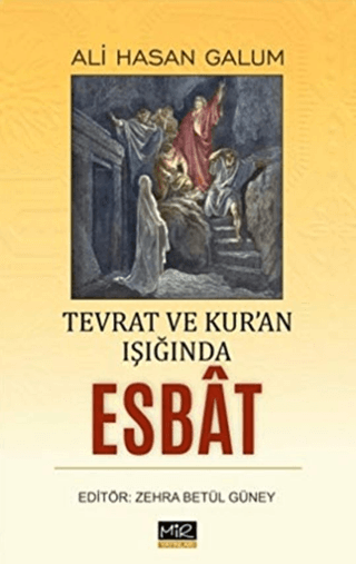 Tevrat ve Kur'an Işığında Esbat Ali Hasan Galum