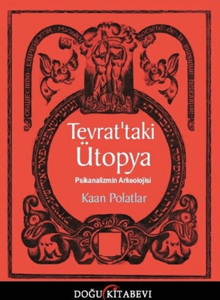 Tevrattaki Ütopya / Psikanalizmin Arkleolojisi %26 indirimli Kaan Pola