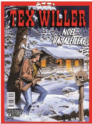 Tex Willer Özel Albüm 1 - Noel Hayaletleri Mauro Boselli