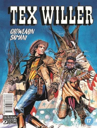 Tex Willer Sayı 17 - Crowların Şamanı Mauro Boselli