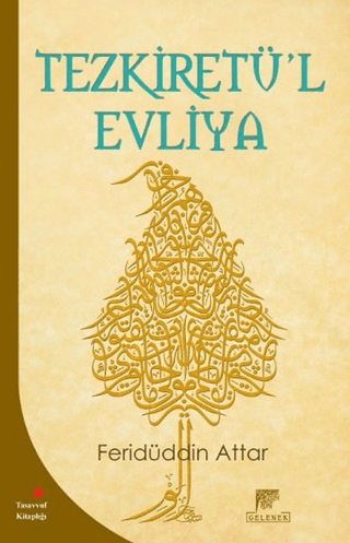 Tezkiretü'l Evliya Feridüddin Attar