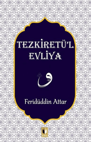 Tezkiretü'l Evliya Feridüddin Attar