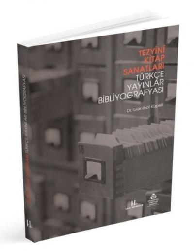 Tezyini Kitap Sanatları - Türkçe Yayınlar Bibliyografyası Gülnihal Küp