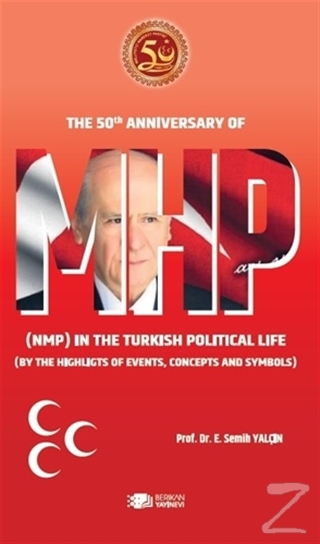 The 50th Anniversary Of Mhp (NMP) In The Turkish Political Life (BY Th