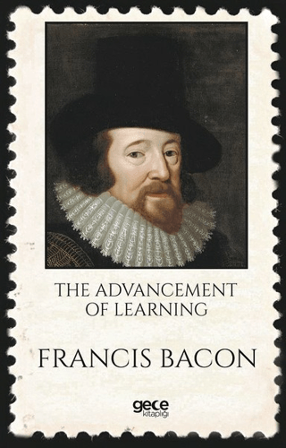 The Advancement of Learning Francis Bacon