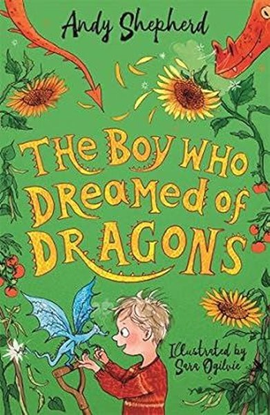 The Boy Who Dreamed of Dragons Andy Shepherd