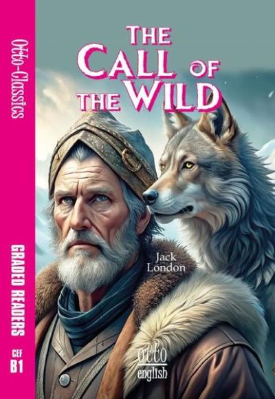 The Call Of The Wild - CEF B1 Jack London